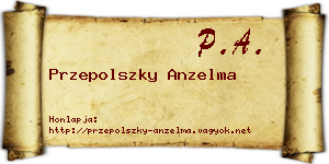 Przepolszky Anzelma névjegykártya